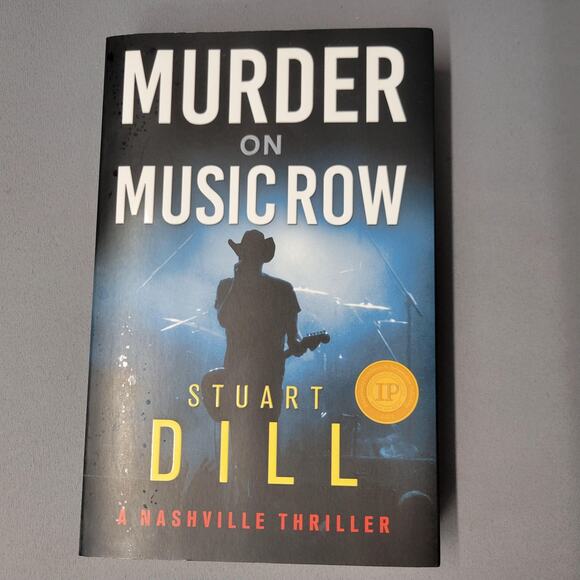 Murder On Music Row Stuart Dill Nashville Thriller Mystery Paperback 2019 Award - Picture 13 of 14